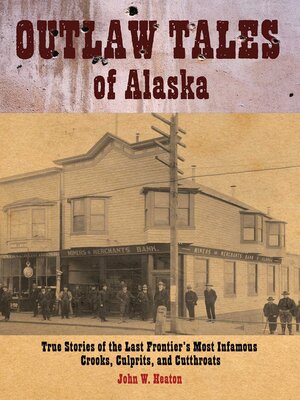 cover image of Outlaw Tales of Alaska